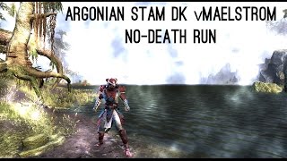 Maelstrom Arena vet Argonian Stam DK NoDeath Run [upl. by Theobald]