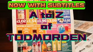 A to Z of todmorden  A is for SUBTITLED [upl. by Ssepmet]