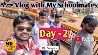 గోవా Vlog With My Schoolmates ll Mrboppu ll Calangute Beach ll Querim Beach [upl. by Merilee]