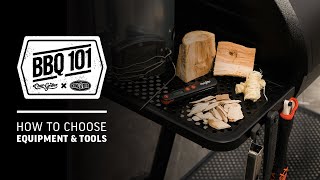 How To Choose Equipment amp Tools  BBQ 101 [upl. by Nicola]