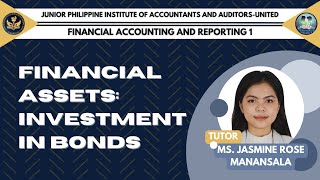 FINANCIAL ACCOUNTING AND REPORTING 1 Financial Assets Investment in Bonds [upl. by Hsara]