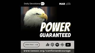 Power Guaranteed Conflict and Courage Mar 4 [upl. by Calvin27]