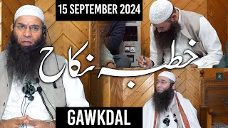 Molana Mushtaq Ahmad Veeri  Nikkah Khutba  Gawkadal 15 September 2024 [upl. by Christianity14]