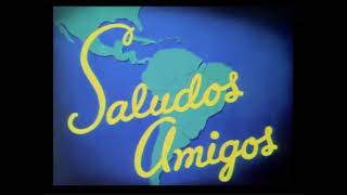 Saludos Amigos 1942 English VCD [upl. by Divine]