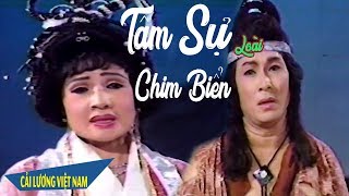 Cải Lương Xưa  Tâm Sự Loài Chim Biển  Minh Phụng Lệ Thủy  cải lương hồ quảng tuồng cổ trước 1975 [upl. by Nnaeitak769]