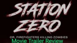 Station Zero  Movie Trailer Review [upl. by Tremayne]