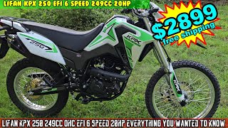 Lifan KPX 250  249cc  EFI  6 Speed  Overhead Cam  20HP Everything you want to know [upl. by Draillih526]