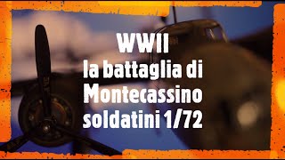 WWII  Battaglia di Montecassino Soldatini 172 Battle of Cassino Toy soldiers 172 Part 24 [upl. by Boru]