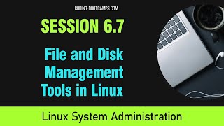 Linux System Administration Session 67  File and Disk Management Tools [upl. by Weirick181]