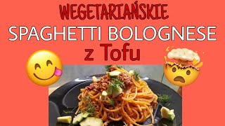 🍝WEGETARIAŃSKIE SPAGHETTI BOLOGNESE Z TOFUSzybki przepis w 5 minut [upl. by Mit]