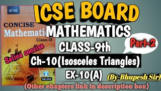 icse  class9  maths  ch10  Isosceles Triangles ex10a Part2  ‎Problems Beater [upl. by Wenn32]