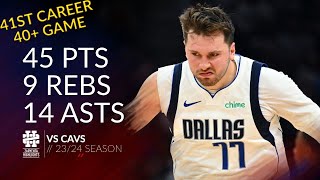 Luka Doncic 45 pts 9 rebs 14 asts vs Cavs 2324 season [upl. by Helse]