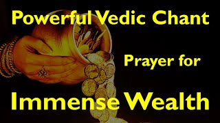 VEDIC MANTRA for Immense Wealth  Noo Cha Pura  Dravinoda  Rig Veda  Ghana Patha  Sri K Suresh [upl. by Bjork]