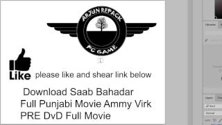 Saab Bahadar Full Punjabi Movie Ammy Virk PRE DvD Full Movie [upl. by Mungo]