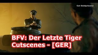 Battlefield V alle Cutscenes  Der Letzte Tiger GermanDeutsch [upl. by Malcah]