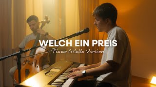 Welch ein Preis Piano amp Cello Version [upl. by Grunberg190]