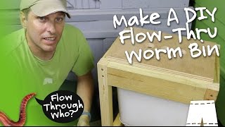 How To Make A Flow Through Worm Composter [upl. by Ybor]