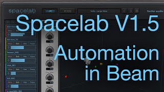 Spacelab Interstellar Version 15  Source Automation in Beam [upl. by Alleon]