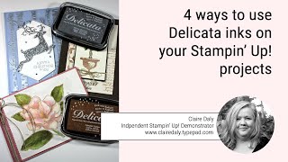 4 Ways To Use DELICATA metallic Ink pads In your Stampin’ Up projects [upl. by Mairym898]