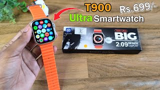 T900 Ultra Smartwatch  Best Ultra Smartwatch  just ₹699 😍  Unboxing And Review 🔥 [upl. by Boonie125]