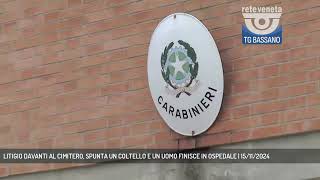 LITIGIO DAVANTI AL CIMITERO SPUNTA UN COLTELLO E UN UOMO FINISCE IN OSPEDALE  15112024 [upl. by Annawd650]