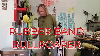 RUBBER BAND BULLROARER [upl. by Cyril]