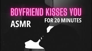 Your BOYFRIEND KISSES you for 20 minutes [upl. by Meill37]