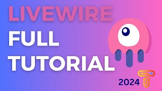 Laravel Livewire v3 Full Tutorial 2024 [upl. by Yleak]