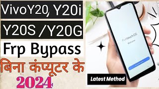 Vivo Y20Y20GY20SY20I Y20S Frp BypassReset Google Account lock Without pc 2024 [upl. by Brunhild]