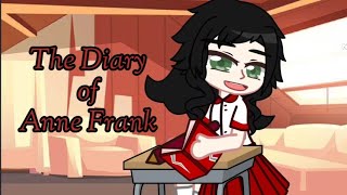 The Diary of Anne Frank Gacha Series Trailer [upl. by Ozan]