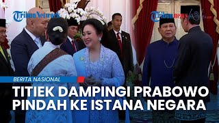 Titiek Soeharto Dampingi Prabowo Pindah ke Istana Negara Berbincang Akrab dengan Iriana [upl. by Aztinay]