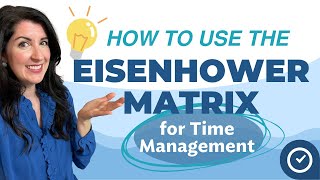 How to Use The Eisenhower Matrix for Time Management [upl. by Chad]