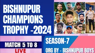 BISHNUPUR CHAMPIONS TROPHY 2024 SEASON 7 LIVE MATCH 5 TO 8 [upl. by Harwell]