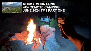 4x4 Remote Camping Rocky Mountains  TM1 Part One [upl. by Imot551]