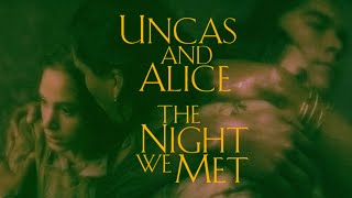 Uncas amp Alice  The Night We Met  Last of the Mohicans [upl. by Norred]