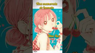 Hina enamorada de Inomata Blue Box Ao no Hako anime resumen manga [upl. by Yornek]