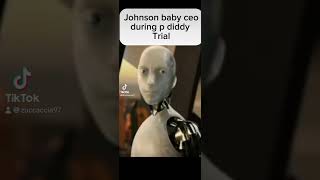 JOHNSON BABY OIL CEO johnsonsbaby pdiddy trial us trend tiktoktrend fy irobot meme lol [upl. by Ahsinyd830]