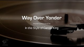 Karaoke Way Over Yonder Carole King Performance Track [upl. by Tania866]