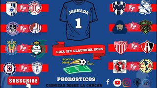 Pronósticos Jornada 1 Liga Mx Clausura 2024 [upl. by Yalahs]