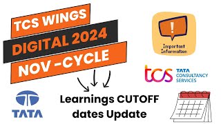 TCS Digital Wings1 NOV Cycle 2024 Learning Cut Off Dates Update  TCS Digital Exam 2024 Dates [upl. by Letnuahs]