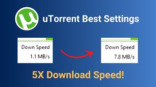 How to Speed Up uTorrent Downloads 2024 5X Download Speed [upl. by Ellga]