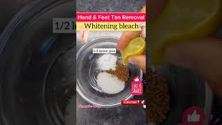 Best Hand amp Feet Tan Removal Tips  Whitening Bleach for Bright Glowing Skin tanremoval handfeet [upl. by Anyar]