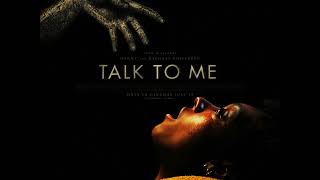 Talk To Me Soundtrack 2023 Have You Ever  ELGRINDO [upl. by Barvick]