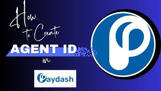 How To Create Agent ID in PAYDASH [upl. by Ahseki519]