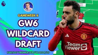 GW6 WILDCARD DRAFT  GAMEWEEK 6  Fantasy Premier League Tips 202425 [upl. by Enitsirhk]