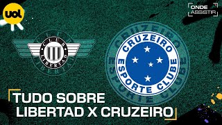 LIBERTAD X CRUZEIRO ONDE ASSISTIR TRANSMISSÃO AO VIVO E HORÁRIO PELA LIBERTADORES [upl. by Bicknell]