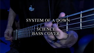 SYSTEM OF A DOWN  SCIENCE BASS COVER [upl. by Lehteb]