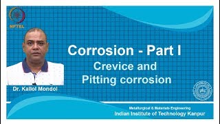 noc18mm14 Lecture05Crevice and Pitting Corrosion [upl. by Aisayt]