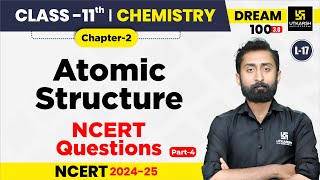 Class 11 Chemistry Chapter 2  Atomic Structure  NCERT Questions P4  L17  Akshay Sir [upl. by Alis885]