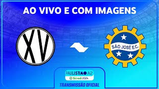 JOGO COMPLETO XV PIRACICABA X SÃO JOSÉ  RODADA 6  PAULISTÃO A2 SICREDI 2024 [upl. by Max]